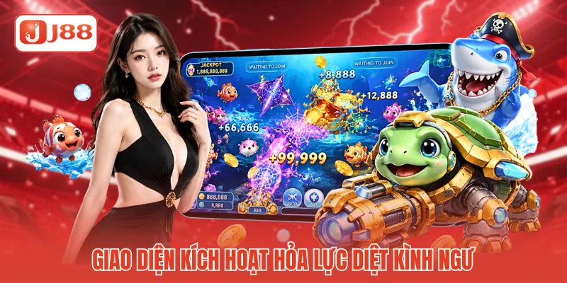 Bắn Cá Tam Quốc - Quy Tắc Chinh Phục Thủy Cung J88 3 Giao diện kích hoạt hỏa lực diệt kình ngư