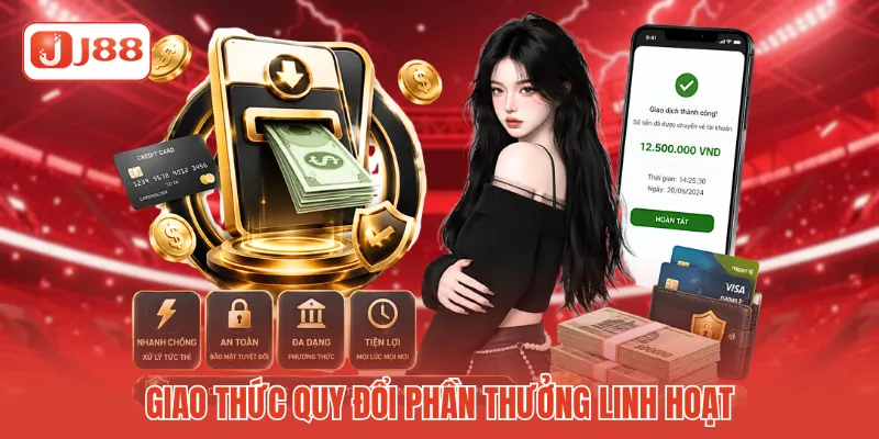 Hướng Dẫn Rút Tiền J88 - Thao Tác Chuyển Thưởng Siêu Tốc 3 Giao thức quy đổi phần thưởng linh hoạt