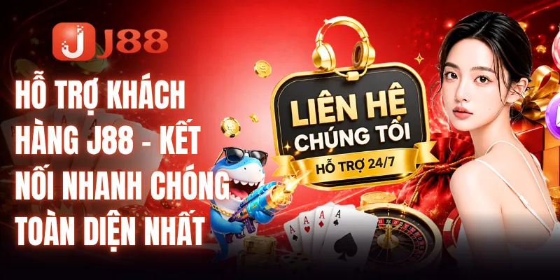 Hỗ Trợ Khách Hàng J88
